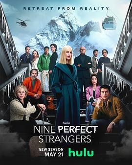 精东影业《九个完美陌生人 第二季 Nine Perfect Strangers Season 2》免费在线观看